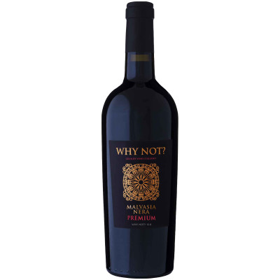 Вино Why Not? Premium Malvasia Nera красное полусухое 15%, 750мл